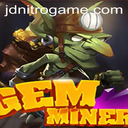 GemMiner: Uncovering the Riches with JD NITRO