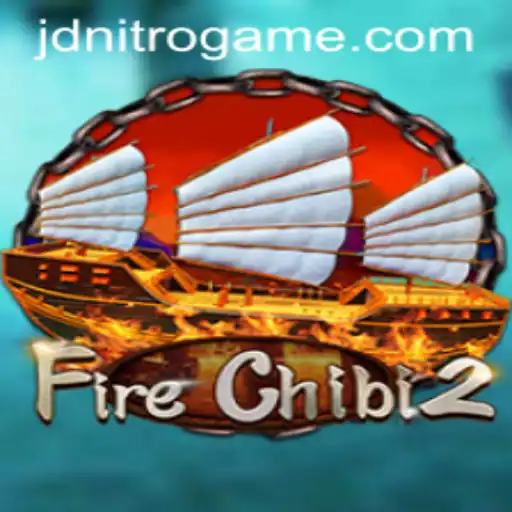 Exploring FireChibi2: The Exciting Sequel Fueled by JD NITRO